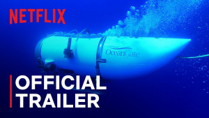 Netflix Dives Into Titan Sub Tragedy With New Documentary